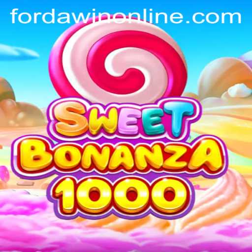 SweetBonanza1000: A Comprehensive Guide with FORDAWIN Insights