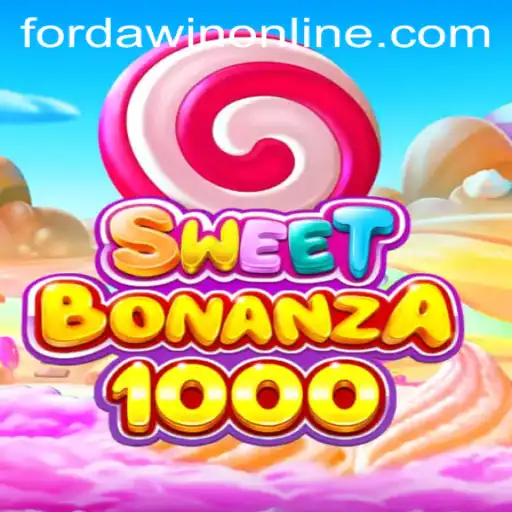 SweetBonanza1000: A Comprehensive Guide with FORDAWIN Insights